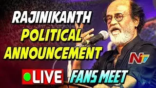 Rajinikanth Political Announcement LIVE || Fans Meet || Chennai || NTV