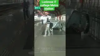 #Lucknow IT college metro station 🚉// लखनऊ आइटी कालेज मेट्रो स्टेशन//