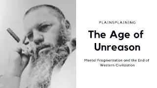 Plainsplaining Live! 3-24-2019. The Age of Unreason