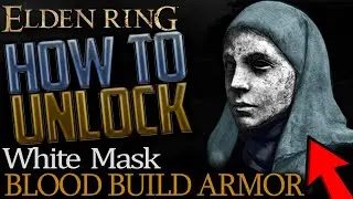 Elden Ring: Где получить броню &laquo;Белая маска&raquo; (броню для сборки с кровотечением)