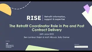 Retrofit Contract Delivery with Baily Garner - Supply Chain | RISE Masterclass