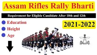 Assam Rifle Rally Bharti Recruitment Selection Process Candidate 2021-2022