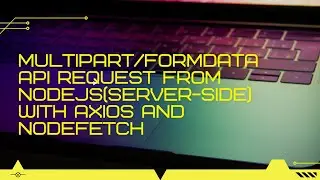 Node.js Sending Multipart/form-data from server side(backend) using axios and node-fetch