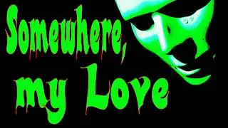 Somewhere My Love, Thomascow, Lyrics, Chords