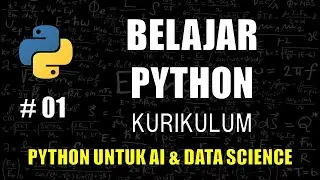 Belajar Python Untuk Kecerdasan Buatan (AI) dan Data Science - Kurikulum #01