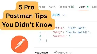 5 Essential Postman Tips for Developers & QA Engineers