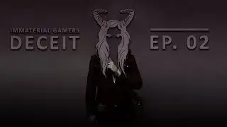 Deceit - Immaterial Gamers - Ep.02 (Gameplay)
