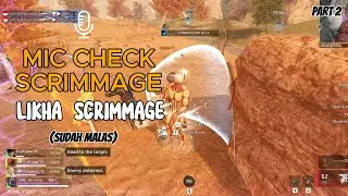BLOOD STRIKE - MIC CHECK LIKHA SCRIM - PART 2