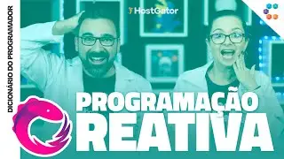 Programa&ccedil;&atilde;o Reativa // Dicion&aacute;rio do Programador