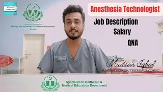 Anesthesia Technologist Job Description SHC&MED vs Primary Secondary Healthcare by Mudasir Iqbal