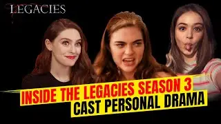 The Legacies Season 3: Cast Personal Drama You NEED To Know!