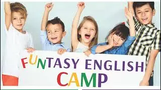 FUNTASY ENGLISH CAMP 2025 - EDUTAINMENT
