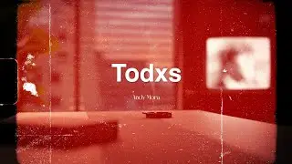 Todxs - Andy Mora