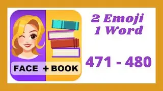 2 Emoji 1 Word Level 471 - 480 Answers