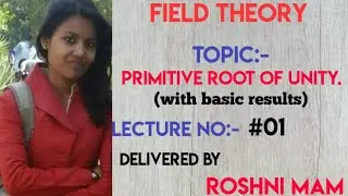primitive root of unity (Field Theory)