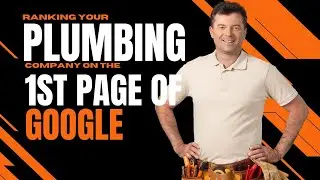 Rank Your Plumbing Company On the First Page of Google