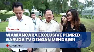 Exclusive di Magelang, Pemred Garuda TV Elly Husin Berbincang dengan Mendagri