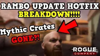 RAMBO UPDATE HOTFIX! MYTHIC CRATES GONE? 🤐 | Rogue Company