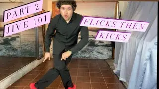 Flicks and Kicks in Jive 101 | part 2