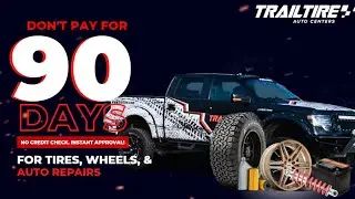 Trail Tire Financing Don't Pay for 90 Days