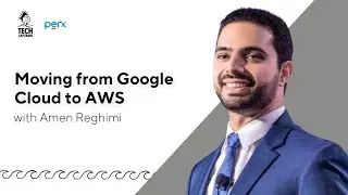 E5: Moving from Google Cloud to AWS with Amen Reghimi