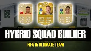 FIFA 15 - INSANE 15K HYBRID SQUAD BUILDER - FIFA 15 STARTER SQUAD