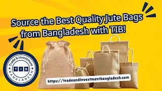 Source the Best Quality Jute Bags from Bangladesh with TIB!