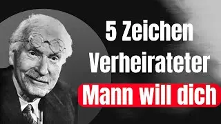Diese 5 Zeichen bedeuten, dass ein VERHEIRATETER MANN dich will | Carl Jung
