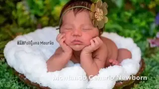 DIY - Montando Cenario de Newborn - faça vc mesmo