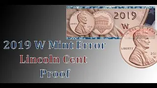 2019 W Mint Error Lincoln Cent Found - I Found It At A Coin Show