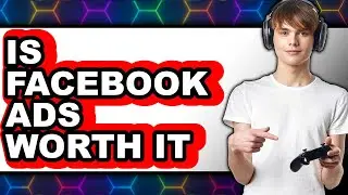 Is Facebook Ads Worth It in 2025? New Insights and Strategies