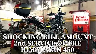 HIMALAYAN 450 SECOND SERVICE || SHOCKING BILL AMOUNT ON THE SECOND SERVICING OF HIMALAYAN 450