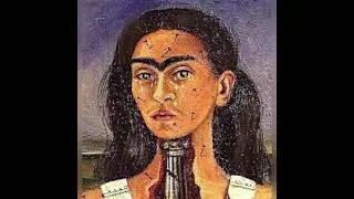 Frida Kahlo FinalVideoProject-Art116(sources in description)