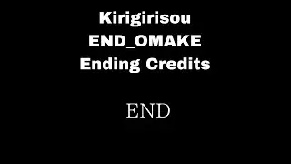 [END_OMAKE] Kirigirisou (霧切草) Ending Credits Sountrack 