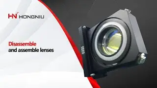 Hongniu Laser-Disassemble and assemble lenses
