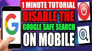 How To Disable Google Safe Search On Mobile (Step by Step Guide &ndash; Full Tutorial)