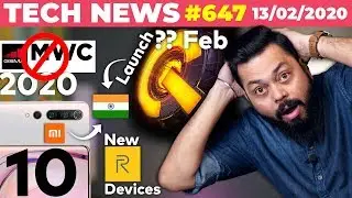 IQOO 3 India Launch Feb 2Xth, Mi 10 India Launch😍, MWC 2020 Cancelled, New Realme Devices😲-#TTN647