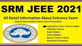 SRM JEEE 2021 - Notification, Dates, Application, Eligibility, Admit Card, Pattern, Syllabus, Result
