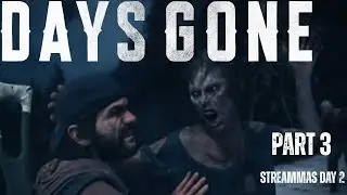 Days Gone | Part 3 &ndash; Ambush Camps and Disturbing Evidence
