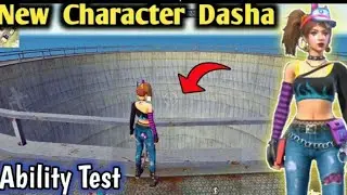 NEW CHARACTER DASHA ||ABILITY || FREE FIRE