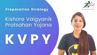 KVPY Preparation Strategy | Kishore Vaigyanik Protsahan Yojana | KVPY Syllabus | Complete Details
