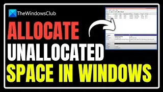 How to allocate unallocated space in Windows 11