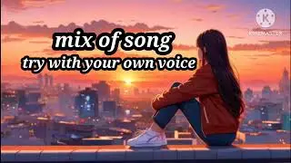 Mix of song 🎵&hearts;️#tyr this song your own voice #lyrics song 