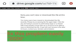Google  Drive fix 2020 File Download Problem Solved [ Sorry, you can't view or download Fix