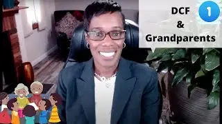 DCF and Grandparents:  Legal Intervention - Part 1