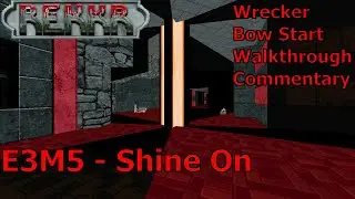 REKKR (Wrecker 100%) Walkthrough (E3M5: Shine On)