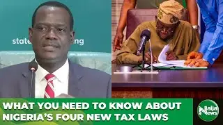What To Know About Nigeria&rsquo;s Four New Tax Laws And How They May Affect Your Business And Daily Life