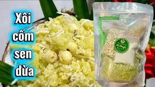 Cách nấu XÔI CỐM SEN DỪA HÀ NỘI từ sét xôi cốm sen nhà Hà Khuyên #xoicomsendua #xoicom  #hakhuyen 