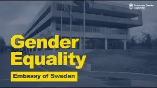 Gender Equality at the Embassy of Sweden #1