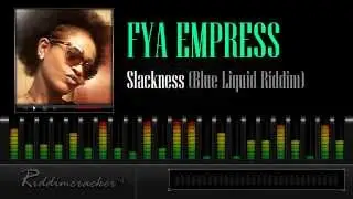 Fya Empress - Slackness (Blue Liquid Riddim) [Soca 2013]